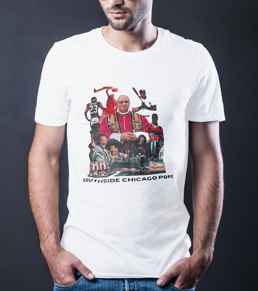 Southside Chicago Pope Michael Jordan Barack Obama City Collage T-Shirt