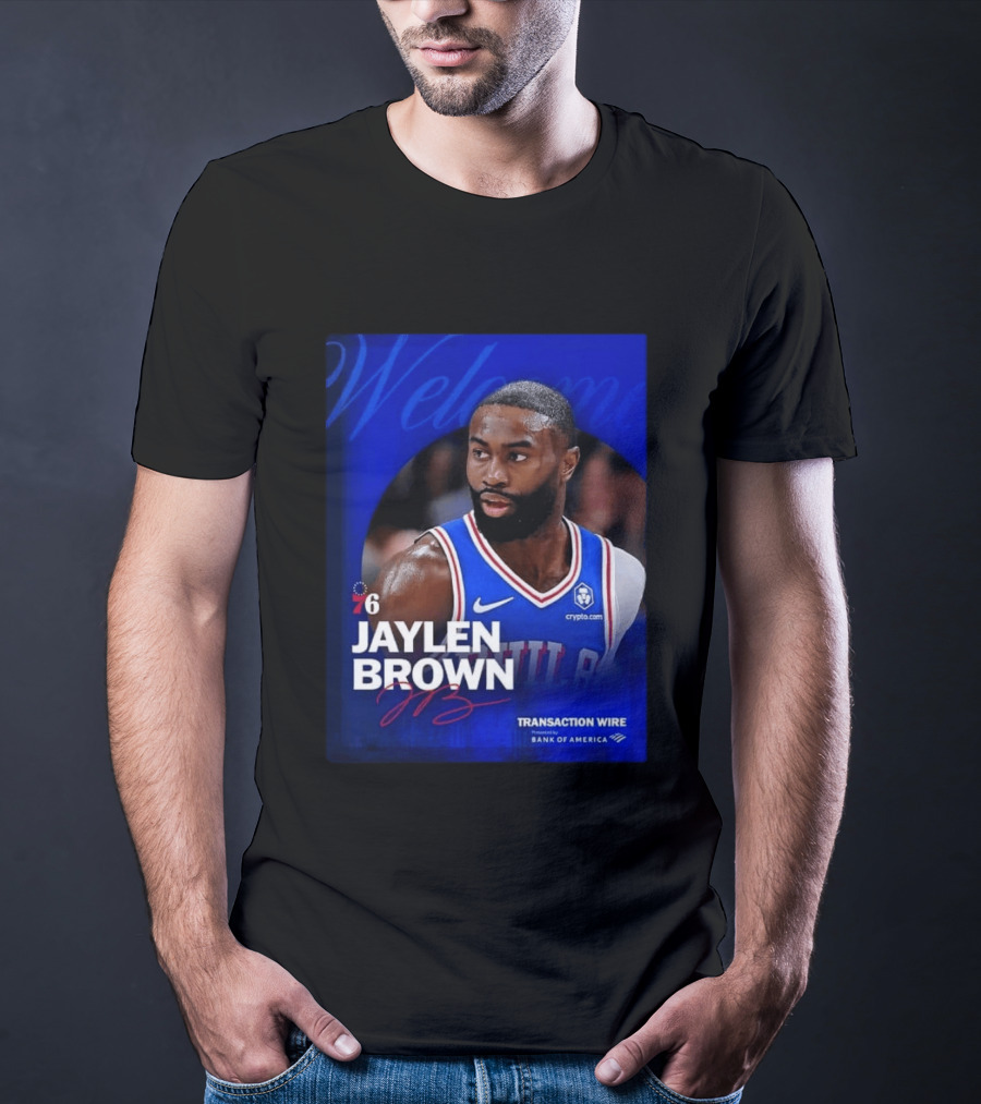 Jaylen Brown Philadelphia 76ers Welcome Transaction Wire Bank Of America T-Shirt