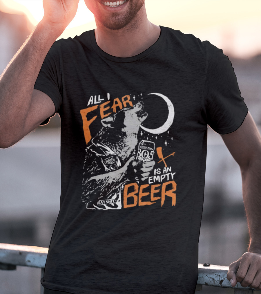 All I Fear Is An Empty Beer Wolf Howling At The Moon 805 Beer Can T-Shirt