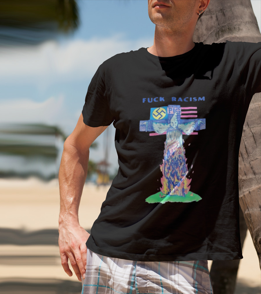 Fuck Racism Pig KKK Swastika Cross Burning Anti Racism T-Shirt