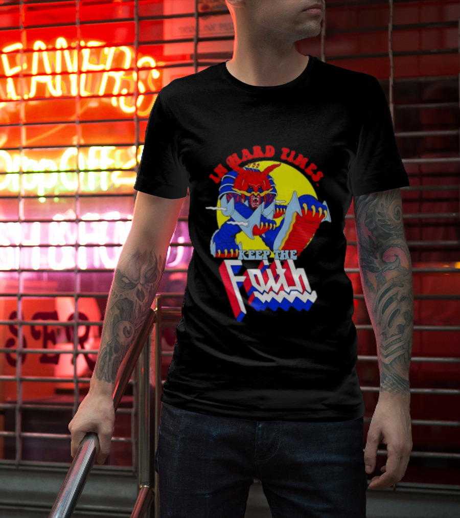 In Hard Times Keep The Faith Robot Warrior T-Shirt