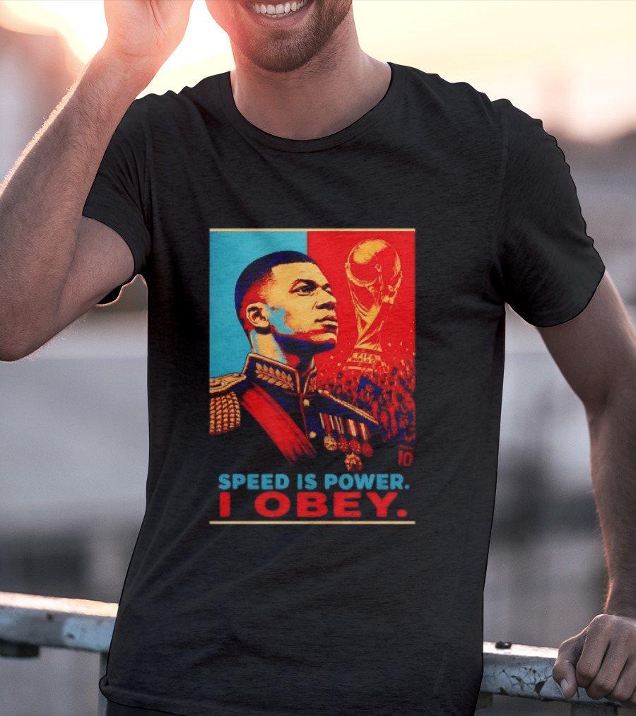 Kylian Mbappe France National Team Speed Is Power I Obey Allez Les Bleus World Cup T-Shirt