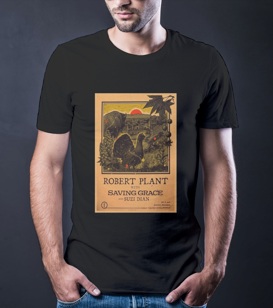 Robert Plant With Saving Grace Suzi Dian Plovdiv Bulgaria Roman Theatre 2026 T-Shirt