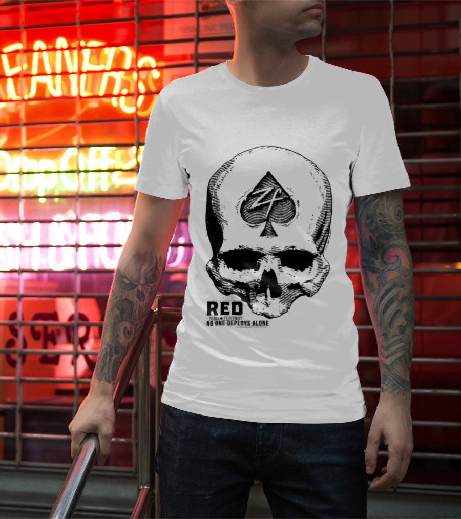 R.E.D Zero Foxtrot Skull Ace Spade Honor Remember Everyone Deployed T-Shirt