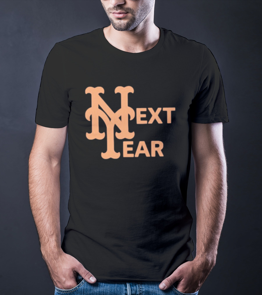 New York Mets Next Year Fan T-Shirt