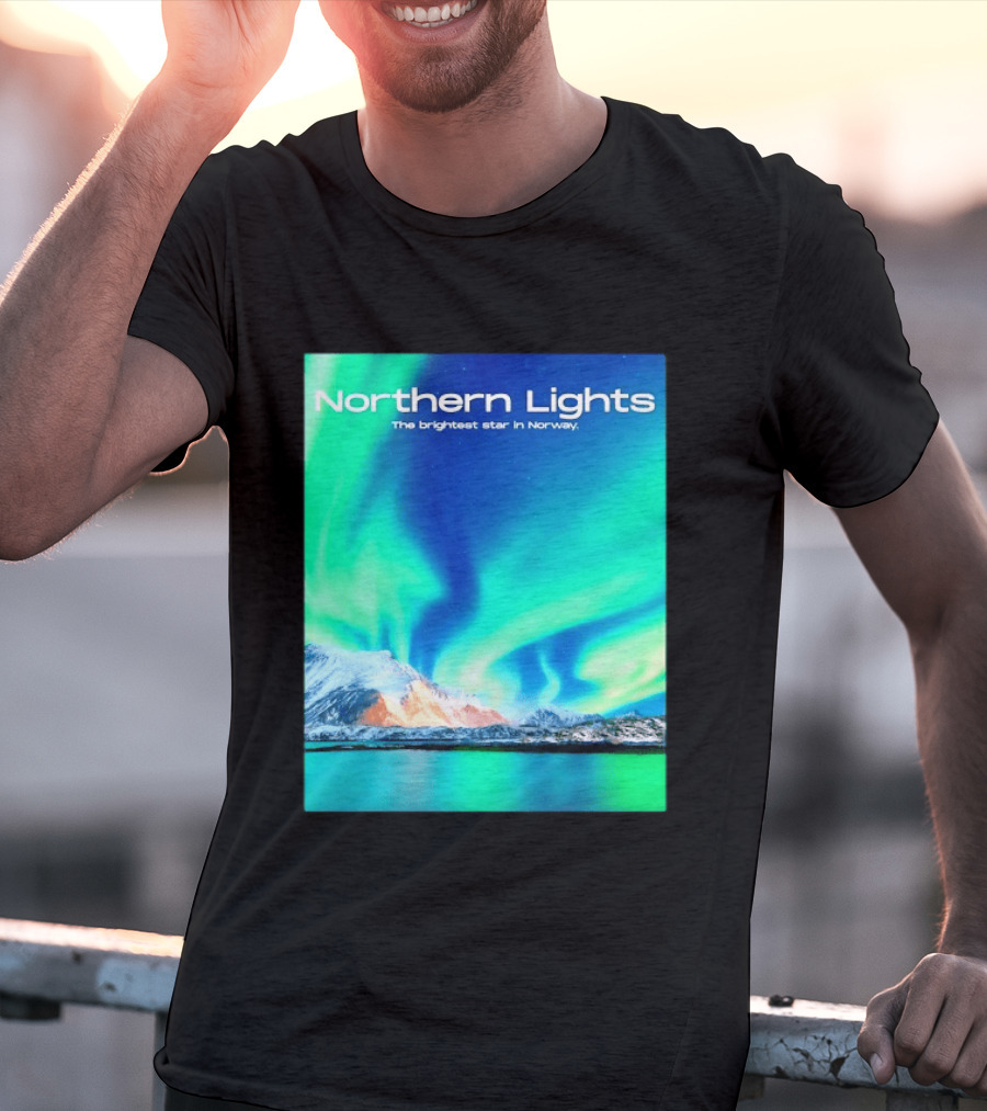 Northern Lights The Brightest Star In Norway T-Shirt
