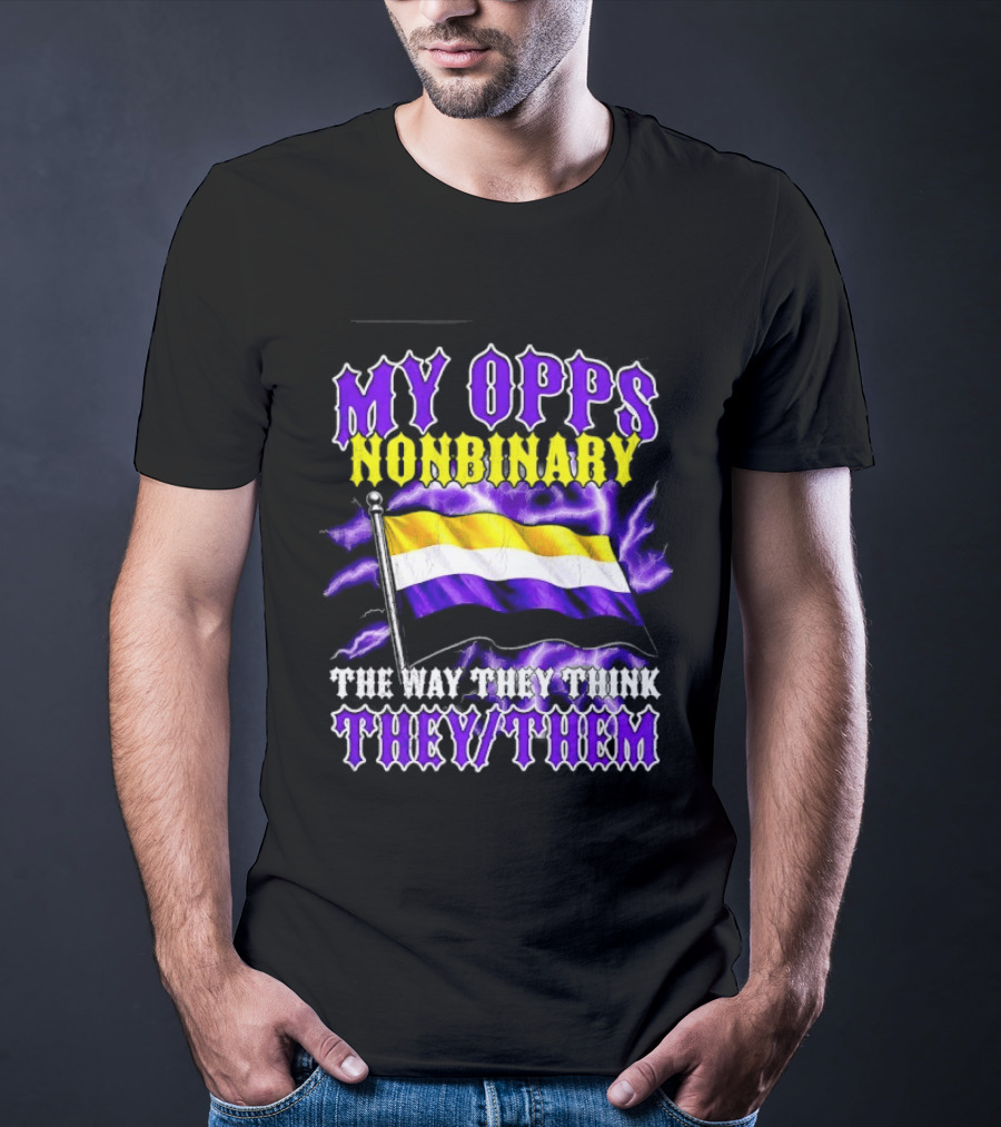 My Opps Nonbinary Pride Flag They Them T-Shirt