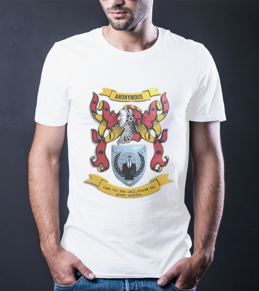 Anonymous Coat Of Arms Came For The Lulz Stayed For Great Justice T-Shirt