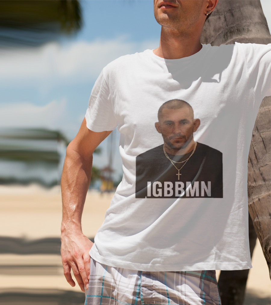 Dustin Poirier IGBBMN Shot It's Gonna Be Bad T-Shirt