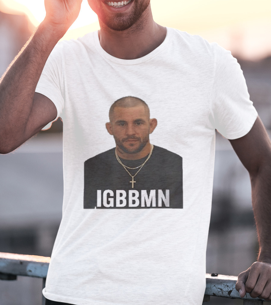 Dustin Poirier IGBBMN Shot It's Gonna Be Bad T-Shirt