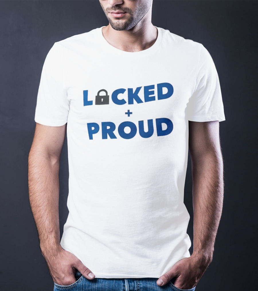 Locked And Proud Inspirational Padlock T-Shirt
