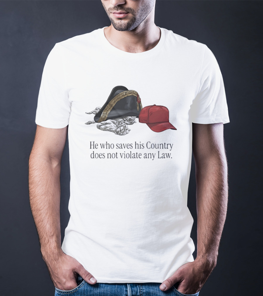 He Who Saves His Country Does Not Violate Any Law Tricorn Hat And Red Cap T-Shirt