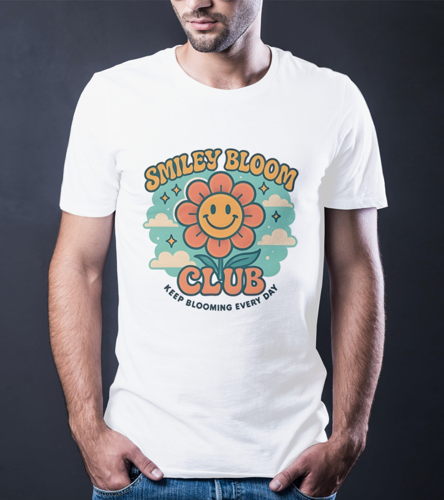 Smiley Bloom Club Keep Blooming Every Day Flower Cloud Star T-Shirt