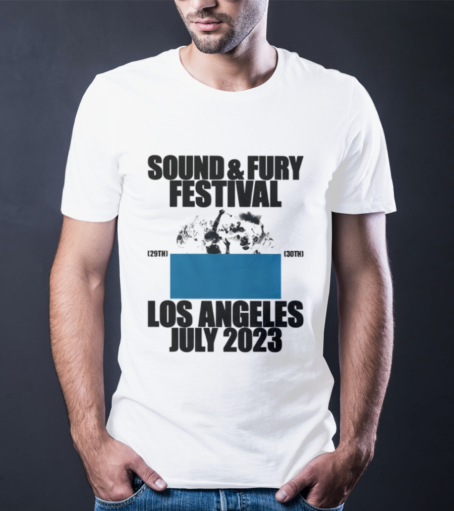 Sound And Fury Festival Los Angeles July 2023 Stage Dive Chaos Event Music Celebration T-Shirt