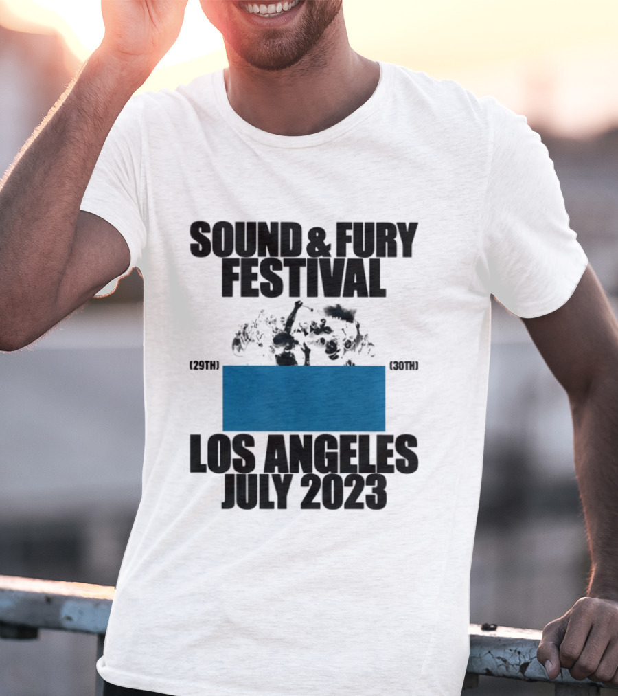 Sound And Fury Festival Los Angeles July 2023 Stage Dive Chaos Event Music Celebration T-Shirt
