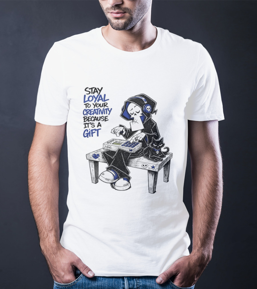 Stay Loyal To Your Creativity Grim Reaper Music Producer With Cat T-Shirt