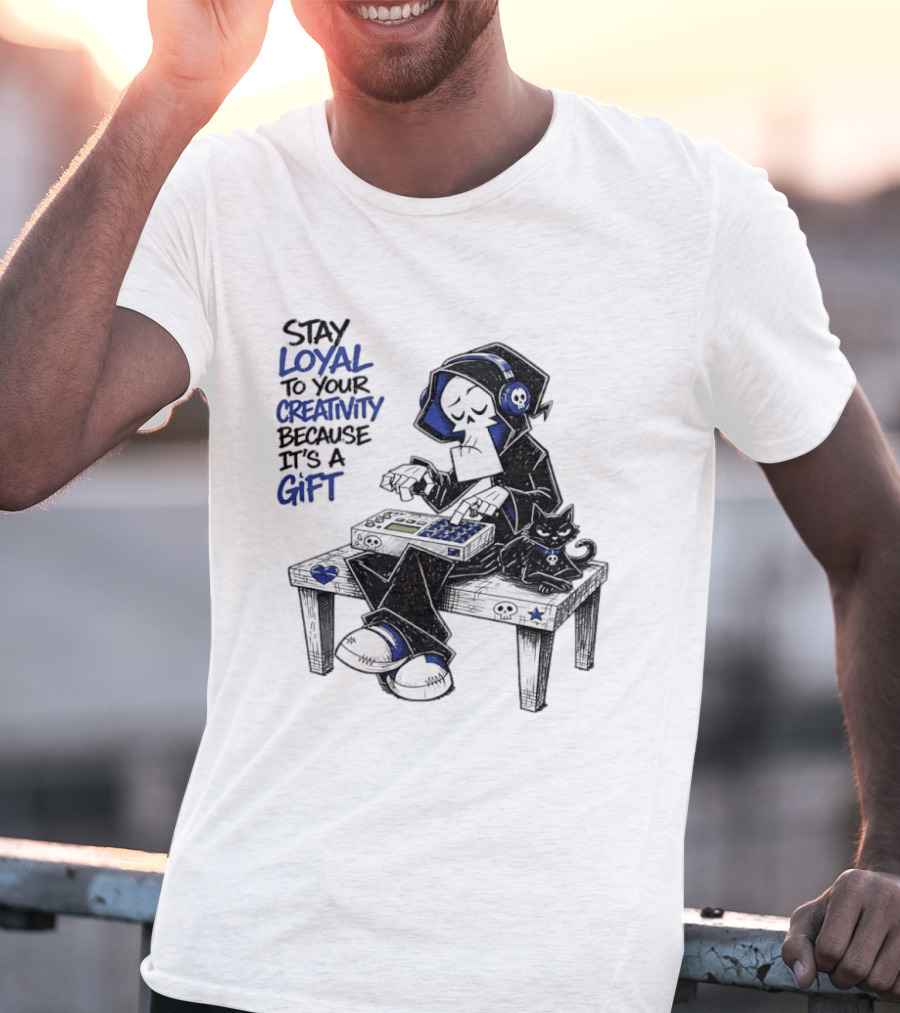 Stay Loyal To Your Creativity Grim Reaper Music Producer With Cat T-Shirt