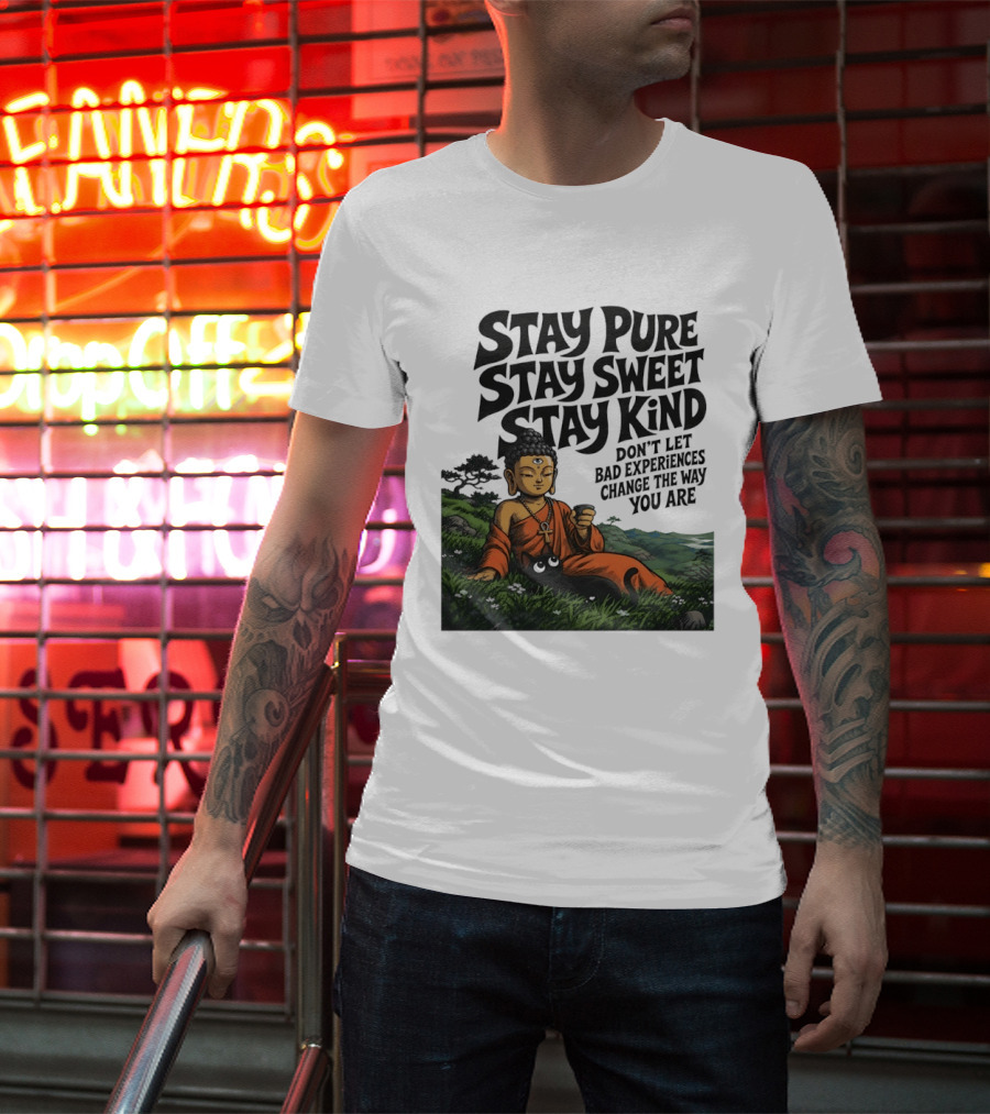 Stay Pure Stay Sweet Stay Kind Buddha Meditation With Cat Don't Let Bad Experiences Change The Way You Are T-Shirt