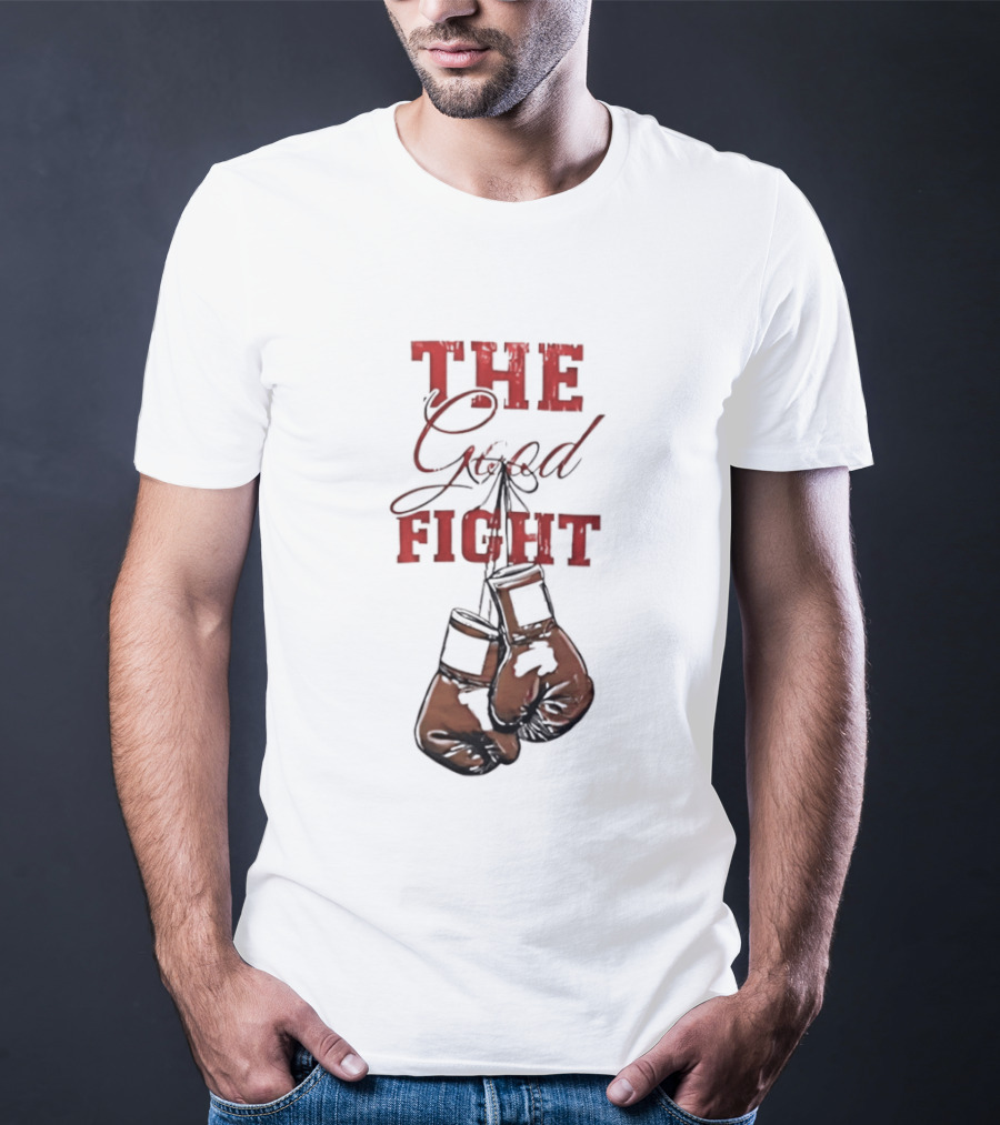 The Good Fight Hanging Boxing Gloves Motivation T-Shirt