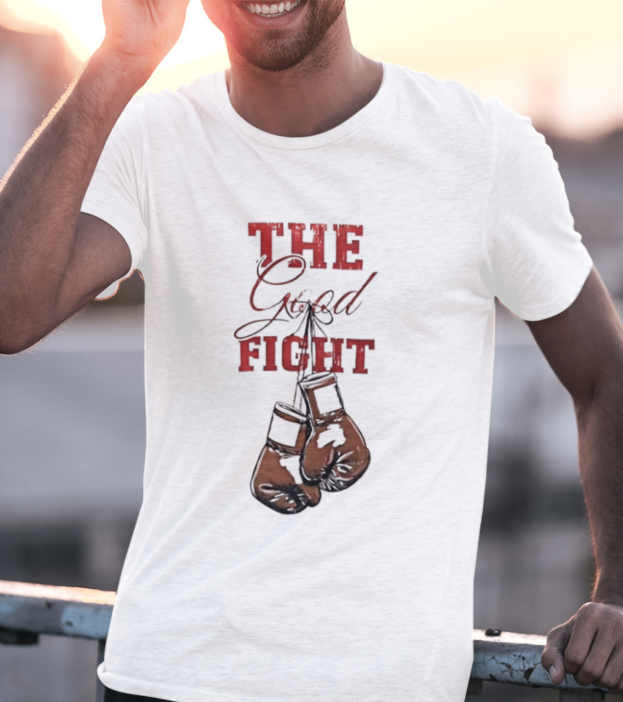 The Good Fight Hanging Boxing Gloves Motivation T-Shirt