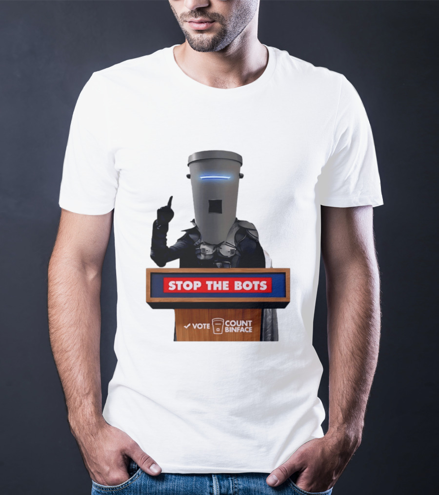 Stop The Bots Vote Count Binface UK Politics T-Shirt