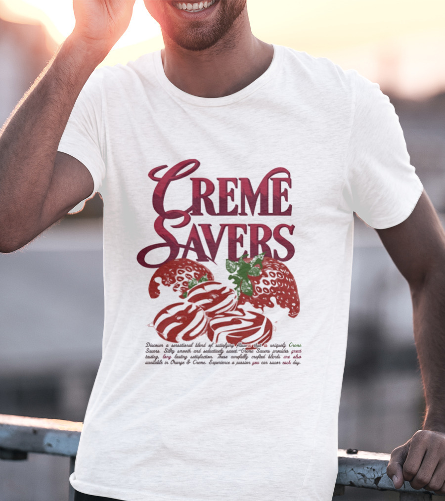 Creme Savers Strawberry Candy Sensational Blend Of Satisfying Flavors T-Shirt