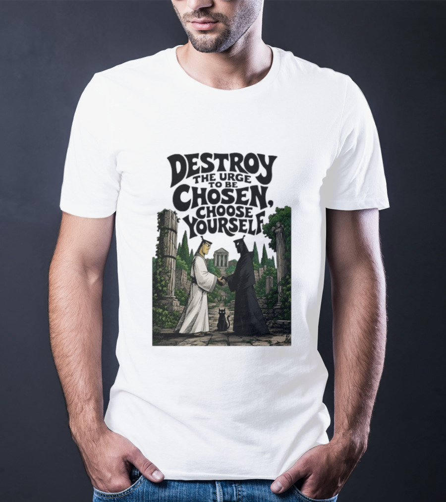 Destroy The Urge To Be Chosen Choose Yourself Samurai Jack Ancient Ruins Scene T-Shirt