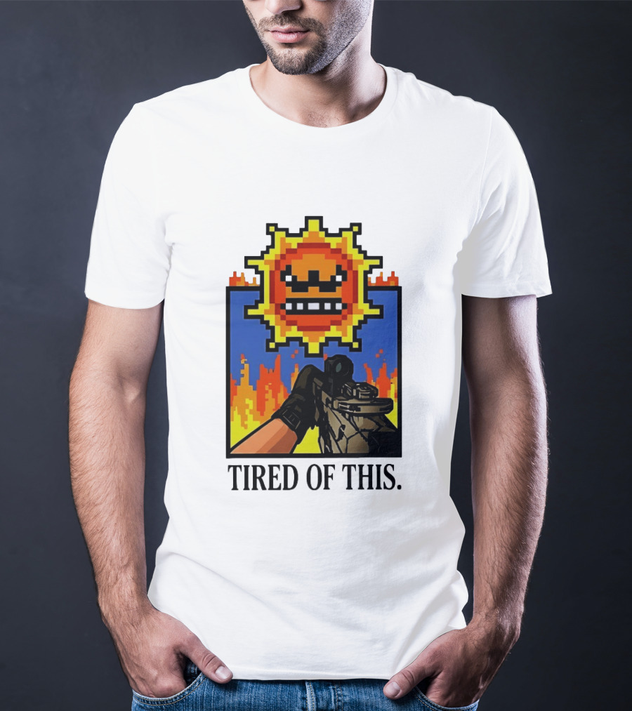 Tired Of This Pixel Sun Fire Gaming Weapon Retro Aesthetic T-Shirt