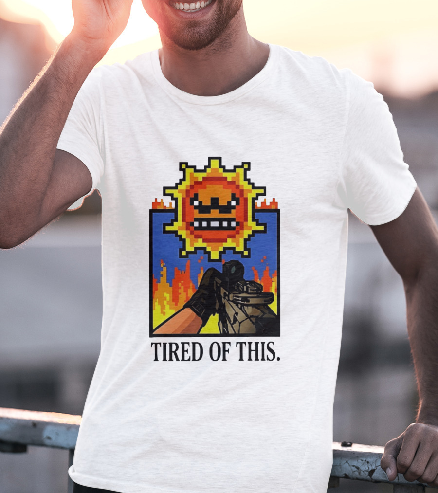 Tired Of This Pixel Sun Fire Gaming Weapon Retro Aesthetic T-Shirt
