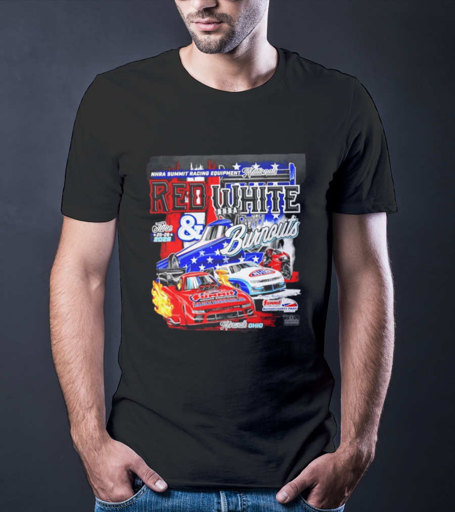 2026 NHRA Summit Racing Equipment Nationals Red White Burnouts June 25 28 Summit Motorsports Park Norwalk Ohio T-Shirt