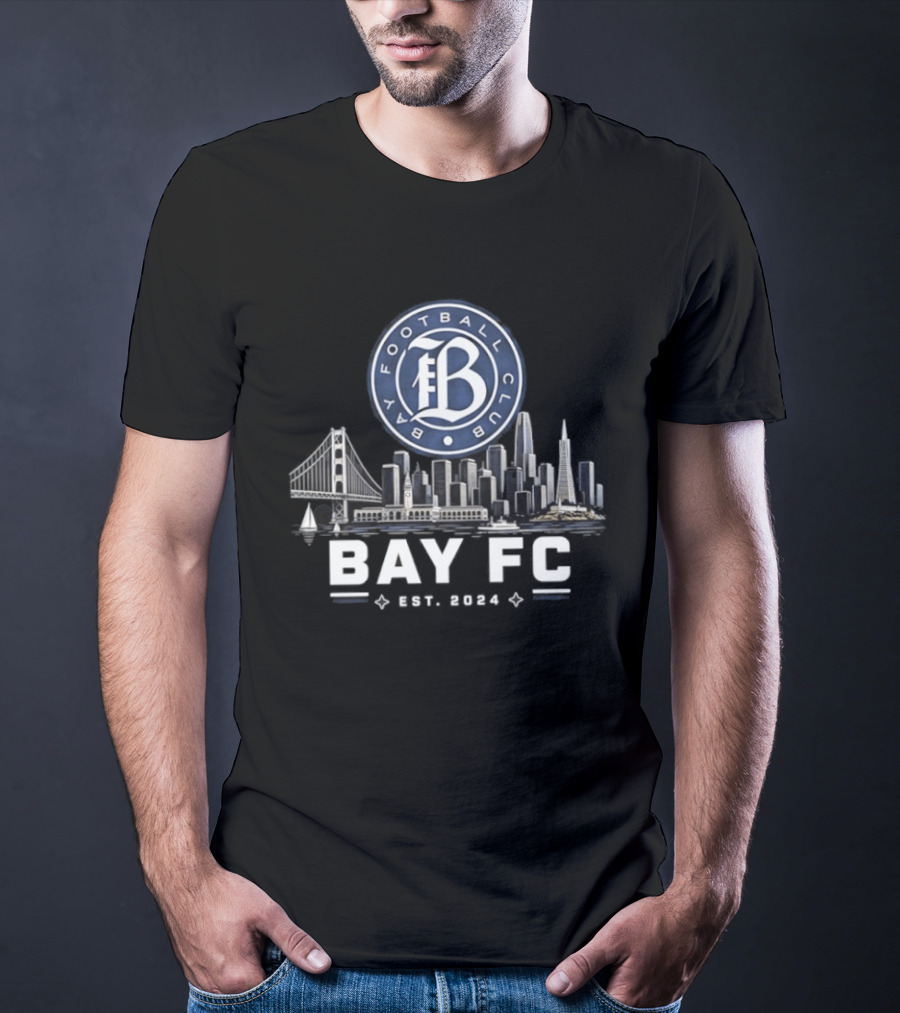 Bay FC Football Club Skyline 2024 Est. T-Shirt