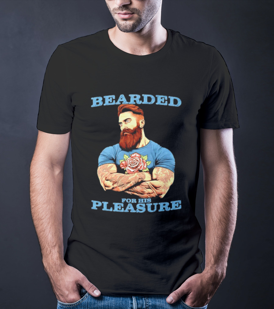 Bearded For His Pleasure Tattooed Beard Lover With Rose Tattoo T-Shirt