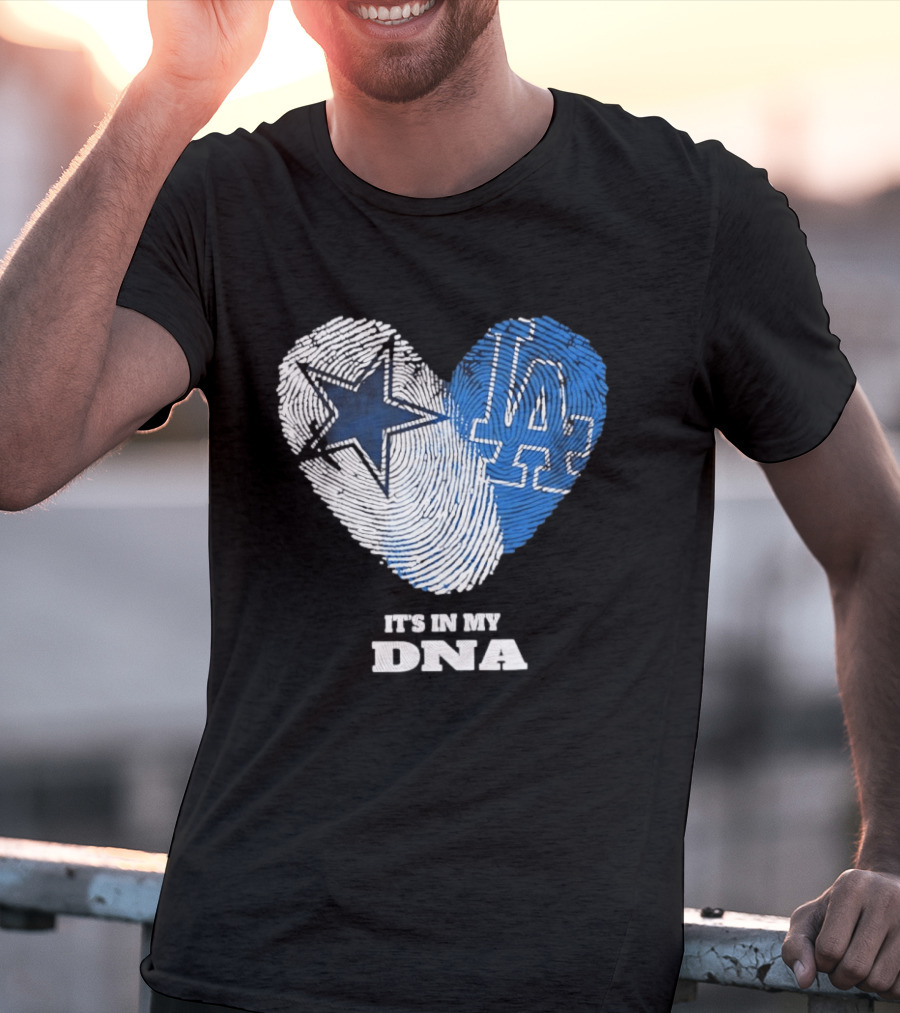 Dallas Cowboys Los Angeles Dodgers It's In My DNA Fingerprint Heart T-Shirt