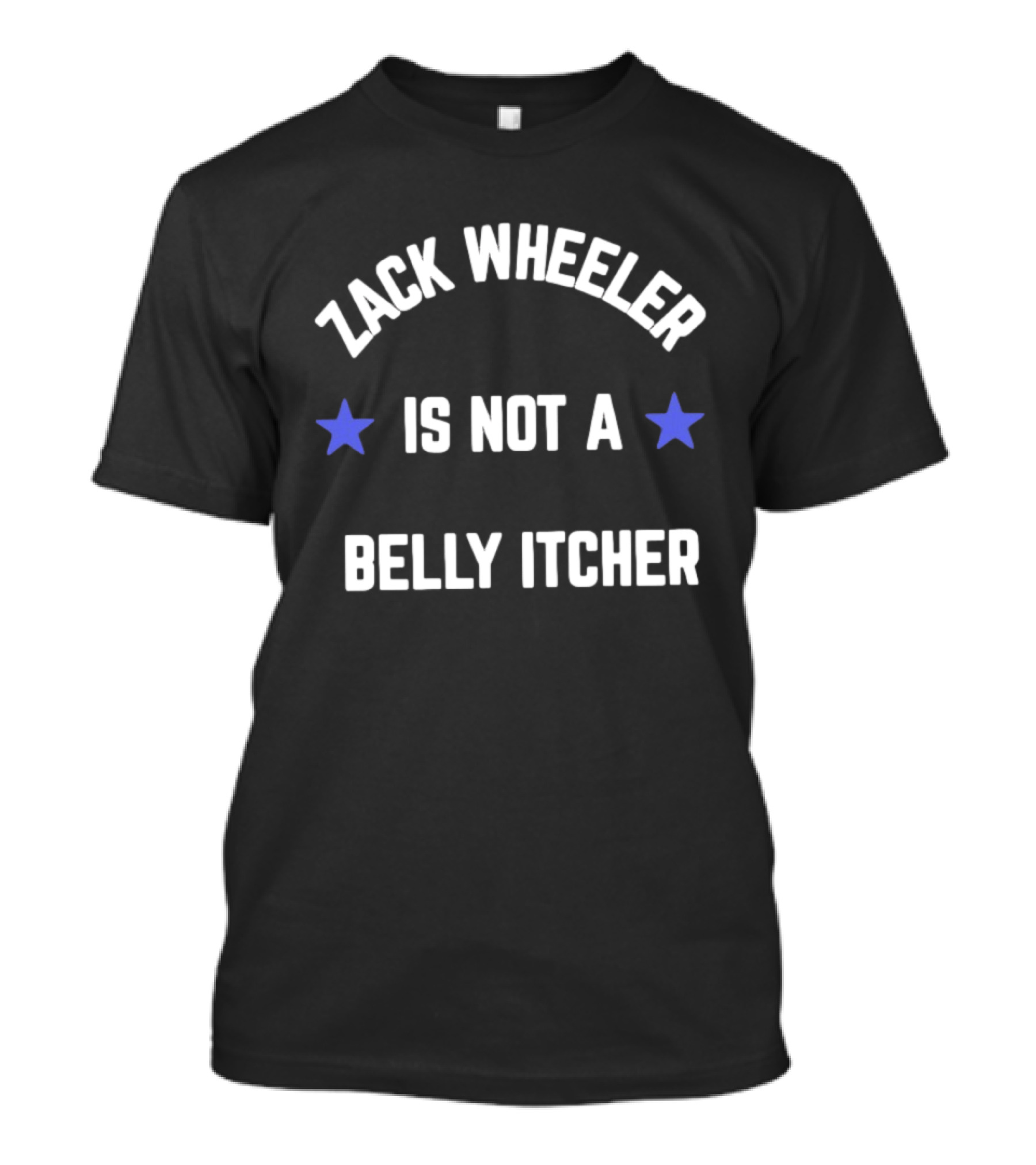 Zack Wheeler Is Not A Belly Itcher Phillies All Star 2026 T-Shirt
