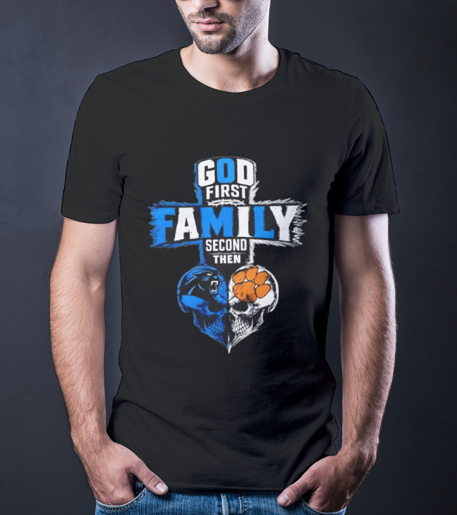 God First Family Second Then Carolina Panthers Clemson Tigers Skull Heart T-Shirt