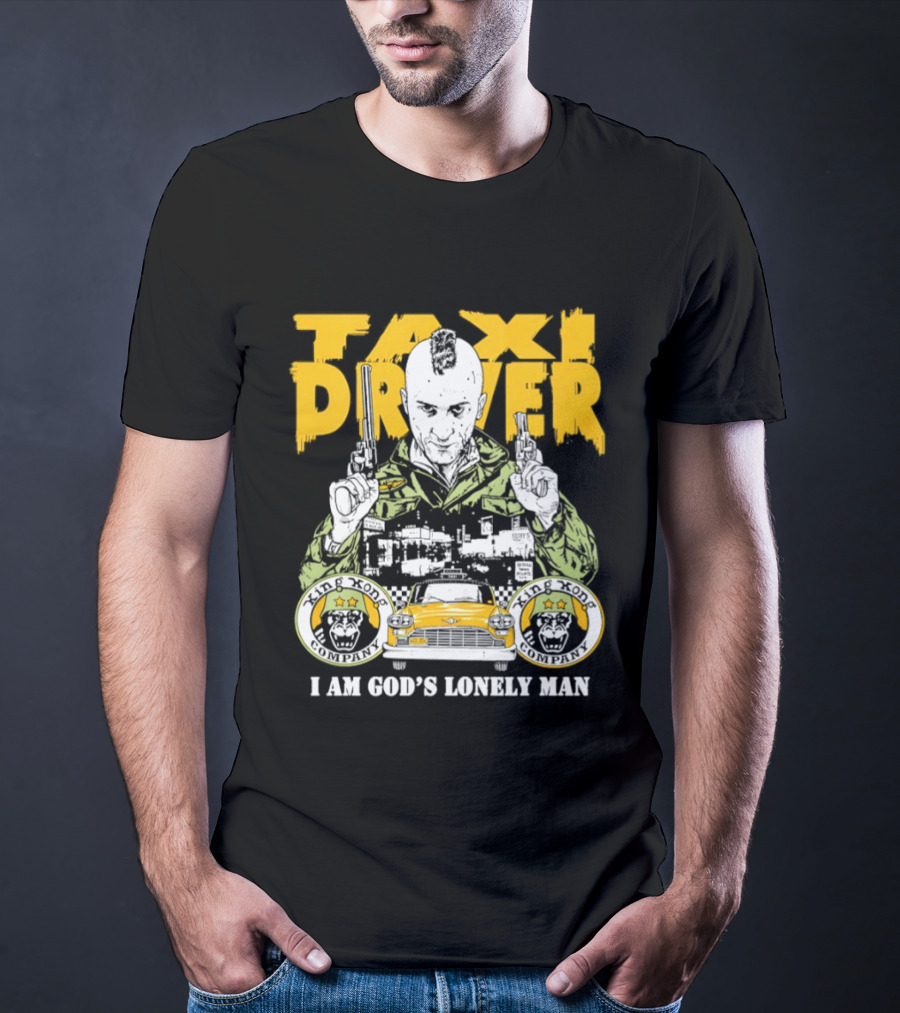 Taxi Driver I Am God's Lonely Man King Kong Company Vintage Styling T-Shirt