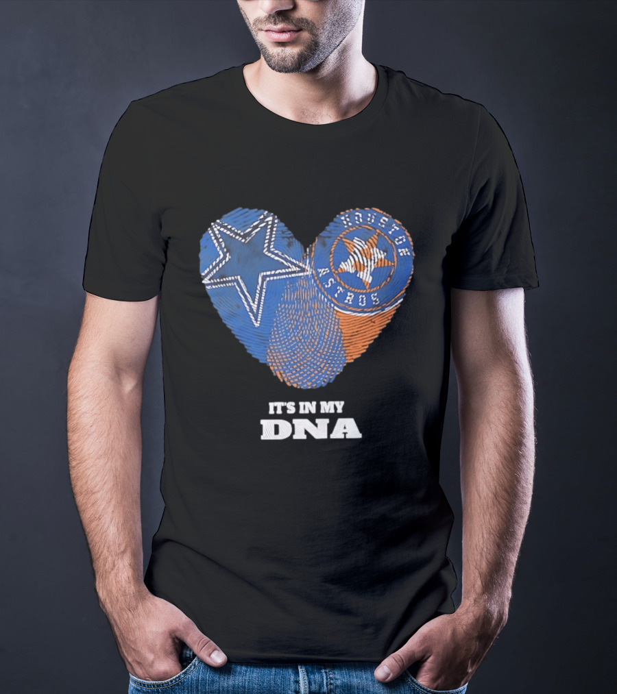 Dallas Cowboys Houston Astros Heart It's In My DNA T-Shirt