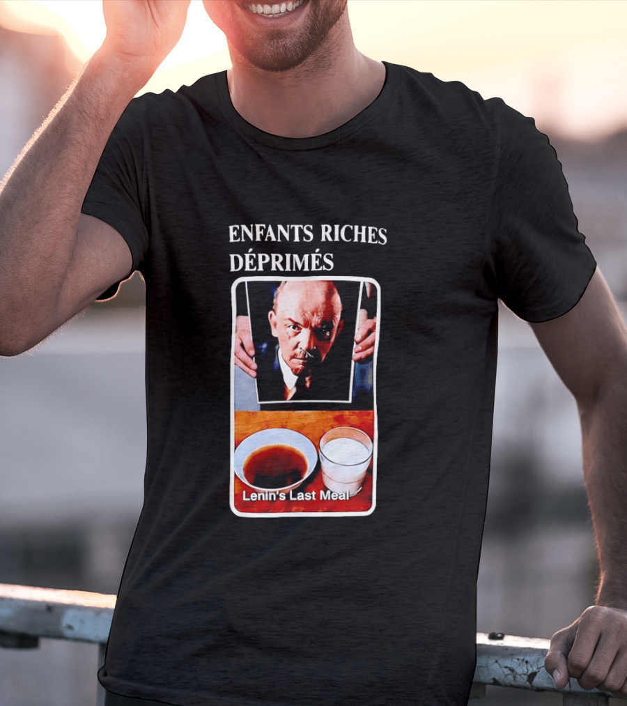 Enfants Riches Déprimés Lenin's Last Meal T-Shirt
