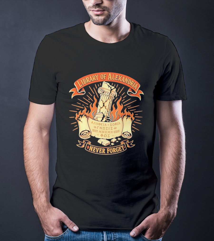 Library Of Alexandria Never Forget Alitheia Sophia Gnosis Ancient Knowledge Flame Pillar T-Shirt
