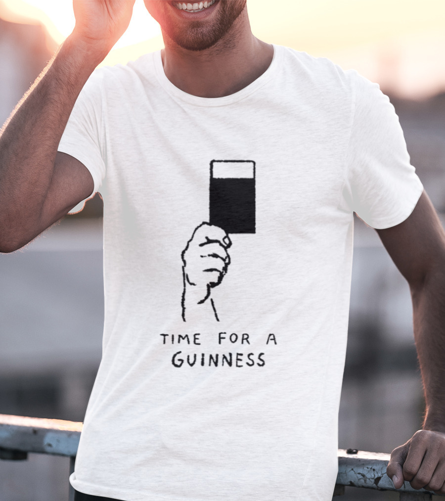 Time For A Guinness Beer Stout Irish Pub Cheers Hand Holding Pint T-Shirt