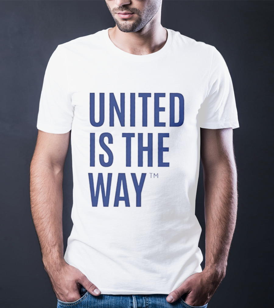 United Is The Way T-Shirt