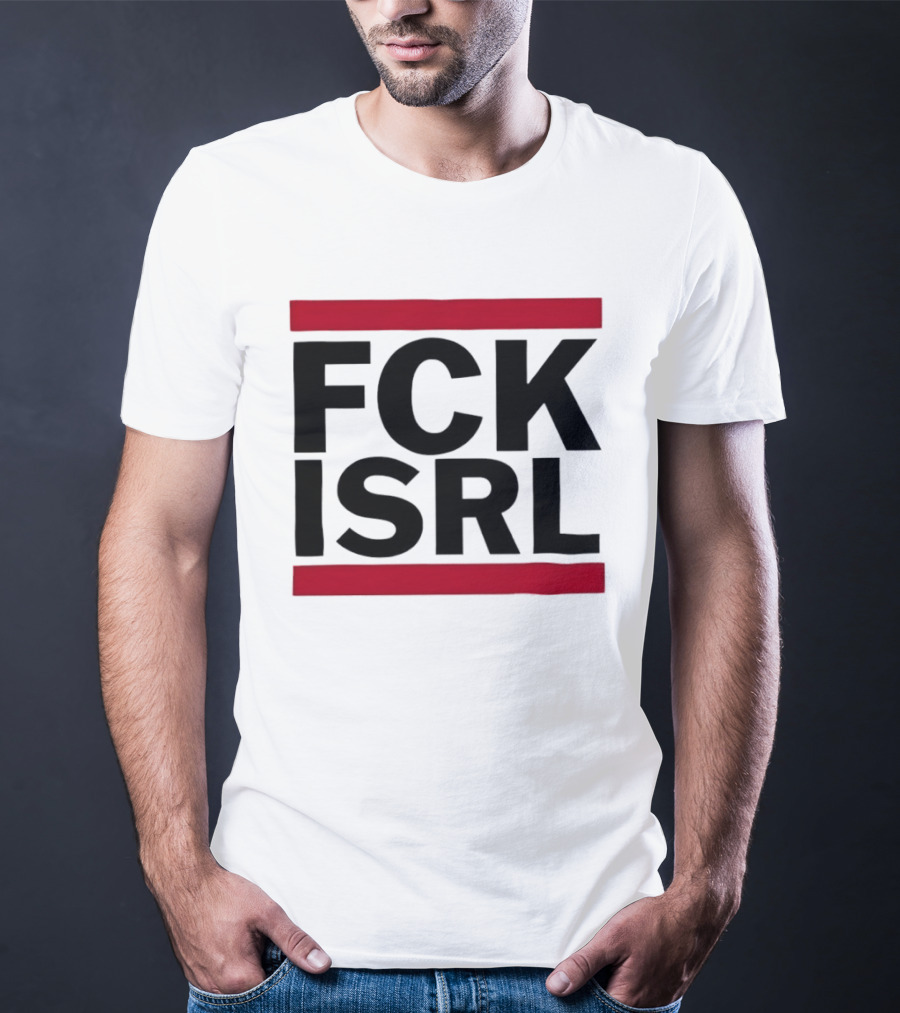 Fck Isrl Political Protest T-Shirt