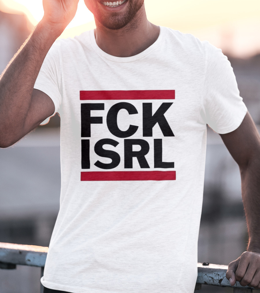 Fck Isrl Political Protest T-Shirt