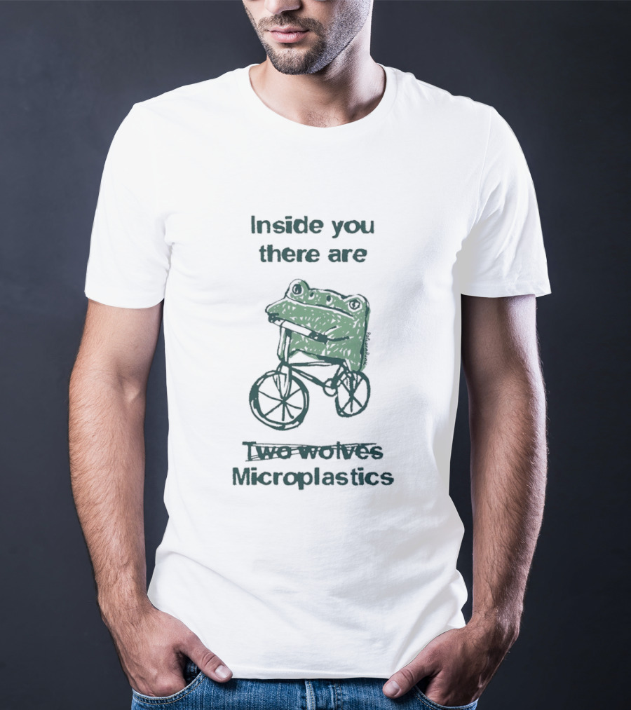 Inside You There Are Two Frogs Riding Bicycle Microplastics T-Shirt