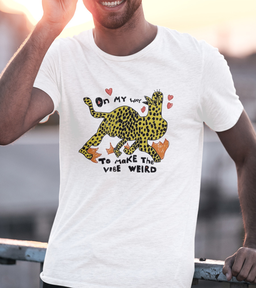 On My Way To Make The Vibe Weird Leopard Humor Illustration With Hearts And Flames T-Shirt