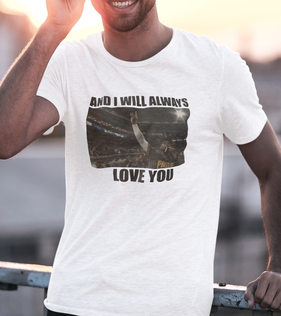 San Diego Padres And I Will Always Love You Stadium Fan Celebration T-Shirt