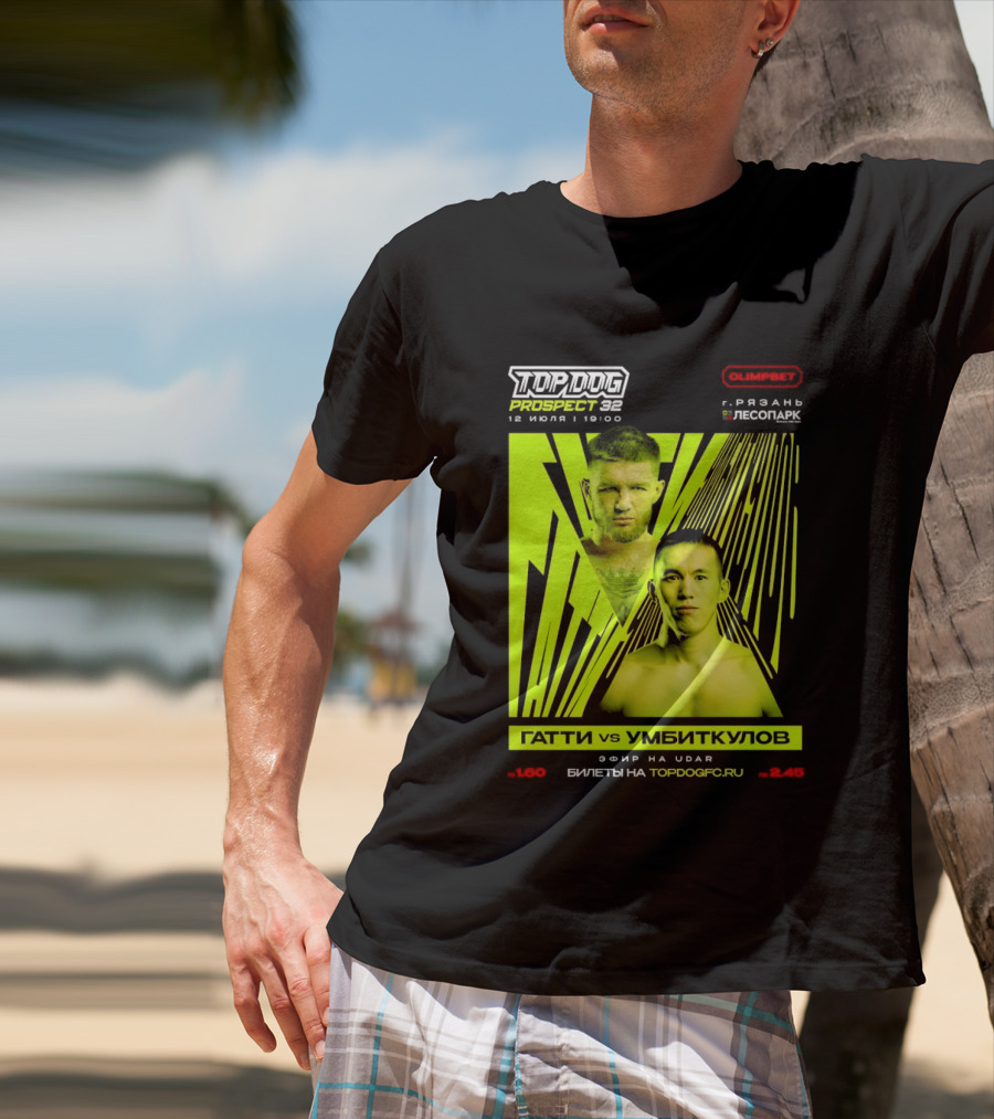 Top Dog Prospect 32 Gatti Vs Umbitkulov Fight 12 July 19:00 Bilety TopDog.Pro T-Shirt