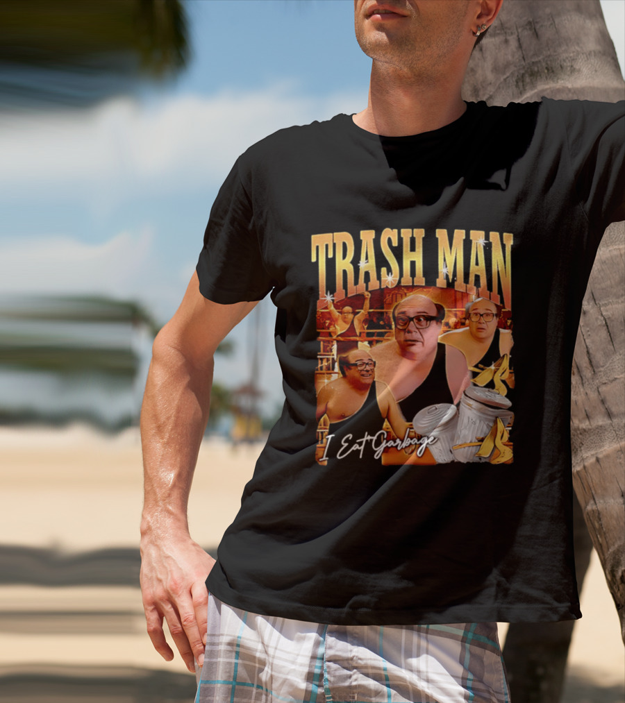 Trash Man Frank Reynolds I Eat Garbage Iconic Comedy T-Shirt