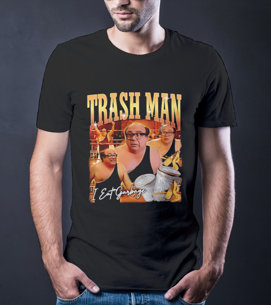 Trash Man Frank Reynolds I Eat Garbage Iconic Comedy T-Shirt