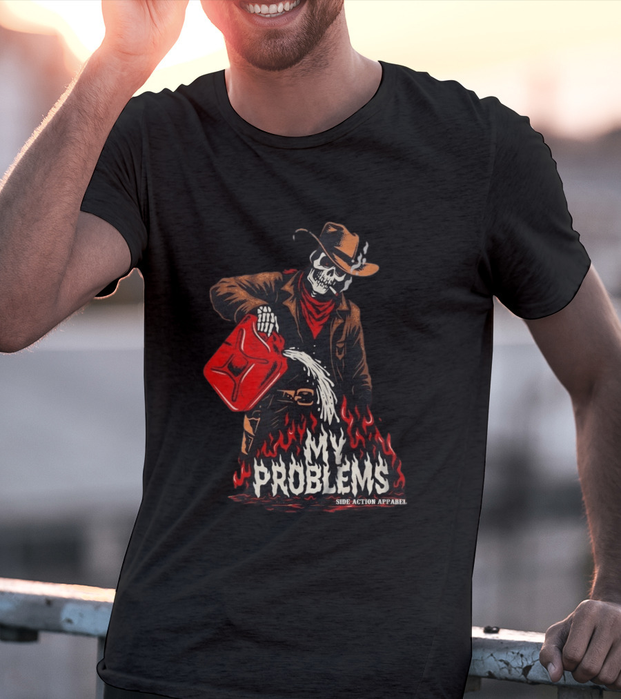 Fueling My Problems Skeleton Cowboy Side Action T-Shirt
